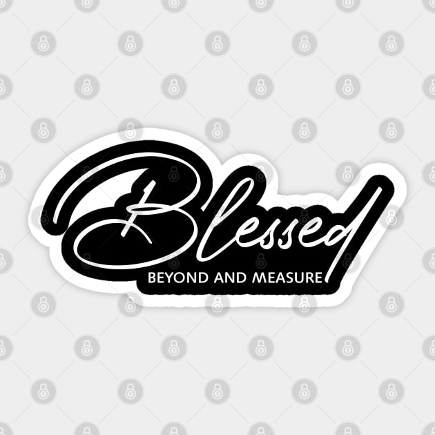 Blessed Beyond measure Sticker by tzolotov